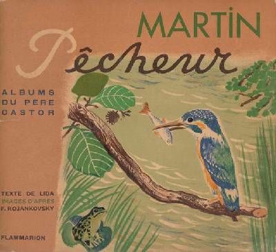 Martin Pêcheur. Albums du père Castor.