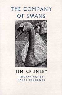 Company of Swans by Jim Crumley - Hardcover - from World of Books Ltd (SKU: GOR002587108)