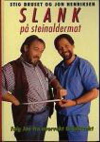 Slank på steinaldermat