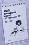 Scuola, disoccupazione, equivoci del "movimento '85
