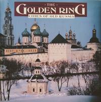 The Golden Ring:  Cities of Old Russia