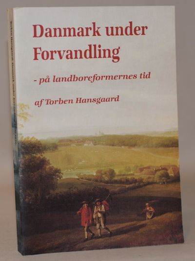 Danmark under forvandling - på landboreformernes…