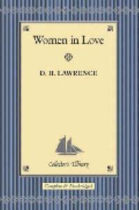 Women in Love by D H Lawrence - 2005