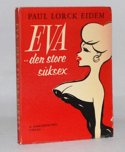 Eva... Den store suksex.
