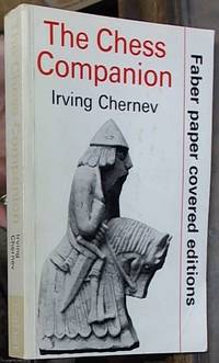 image of The Chess Companion: A Merry Collection of Tales of Chess and Its Players, Together with a Cornucopia of Games, Problems, Epigrams & Advice, Topped Off With the Greatest Game of Chess Ever Played