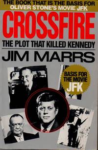 Crossfire__ The Plot That Killed Kennedy by Marrs, Jim - 1992