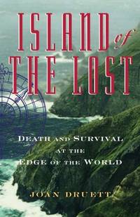 Island of the Lost: Shipwrecked At The Edge Of The World