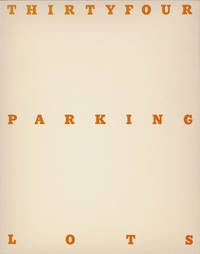 Thirtyfour Parking Lots in Los Angeles. by EDWARD RUSCHA - Paperback - from Ars Libri Ltd (SKU: B245268-1)