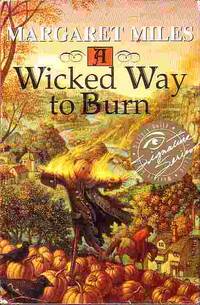 A Wicked Way To Burn