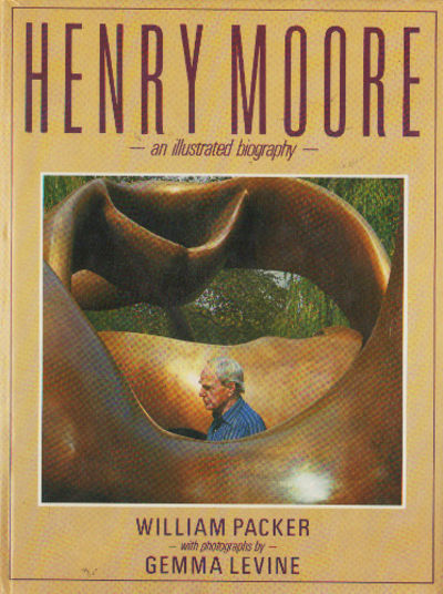 HENRY MOORE. An Illustrated Biography.