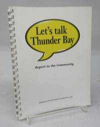 cover of Let's talk Thunder Bay: Report to the Community