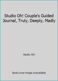 Studio Oh! Couple's Guided Journal, Truly, Deeply, Madly