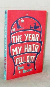 The Year My Hair Fell Out (Inscribed by Author)