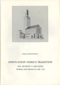 Innovation Versus Tradition. The Architect Lars…
