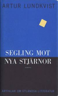 Segling mot nya stjärnor. Artiklar om utländsk…