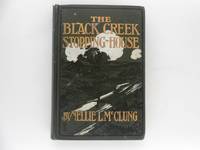 The Black Creek Stopping-House (signed) by Nellie L McClung - Signed First Edition - 1912 - from Lindenlea Books (SKU: 002632)