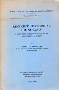 Sakrit Historical Phonology: A Simplified Outline For the Use of Beginners in Sanskrit by Franklin Edgerton - Paperback - 1946 - from Kenneth Mallory Bookseller. ABAA (SKU: 31410)