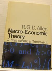 Macro-Economic Theory. A Mathematical Treatment.