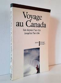 Voyage au Canada fait depuis l'an 1751 jusqu'en l'an 1761