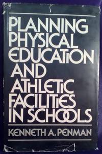 Planning Physical Education and Athletic Facilities in Schools