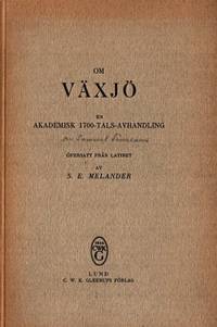 Om Växjö. En akademisk 1700-tals-avhandling.