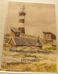 Brödraföreningen Fyrbåken i Varberg 100 år…