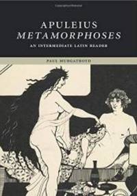 image of Apuleius: Metamorphoses: An Intermediate Latin Reader (Cambridge Intermediate Latin Readers)