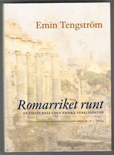 Romarriket runt. En fiktiv resa i den antika…