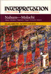 nahum-Malachi (Interpretation: A Bible Commentary for Teaching & Preaching)