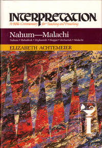 nahum-Malachi (Interpretation: A Bible Commentary for Teaching & Preaching)