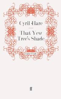 That Yew Tree's Shade