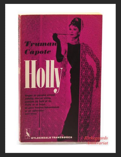 Holly (Breakfast at Tiffany's).