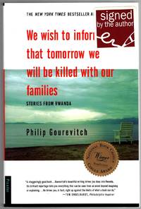 We wish to inform you that tomorrow we will be killed with our families: Stories from Rwanda...