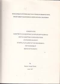 Development of Strike Slip Fult Zones in Granitic Rock, Mount Abbot  Quadrangle, Sierra Nevada California Dissertation Submitted to Department  of Applied Earth Sciences