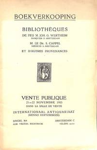 Vente 21.-22. Novembre 1933: Bibliothèques De Feu M.Joh.G.Wertheim, M.Le Dr. S. Cappel et D'autres provenances. by MENNO HERTZBERGER - from Frits Knuf Antiquarian Books (SKU: 70111)
