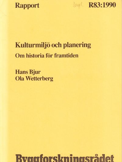 Kulturmiljö och planering - om historia för…