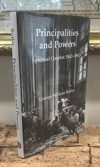 Principalities and Powers: Spiritual Combat 1942-1943