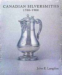 Canadian Silversmiths  1700 1900.