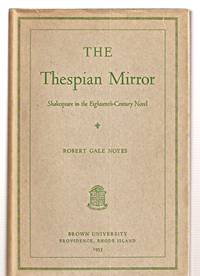 image of THE THESPIAN MIRROR: SHAKESPEARE IN THE EIGHTEENTH-CENTURY NOVEL