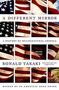 A Different Mirror: A History of Multicultural America by Takaki, Ronald - 2008-12-08