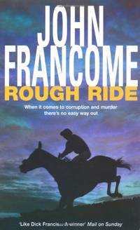 Rough Ride: A gripping racing thriller about a deadly web of corruption