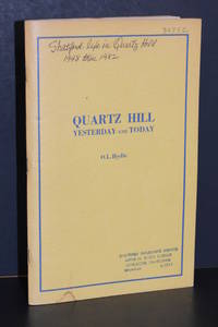 Quartz Hill; Yesterday and Today