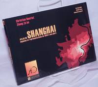 image of Atlas de Shanghai: Espaces et représentations de 1849 à nos jours (Collection Asie orientale) (French Language Edition)