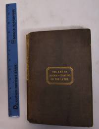 The Art of Double Counting on the Lathe; Whereby a Variety of Patterns, in the Form of Ellipses, Triangles,… by James Ash - Hardcover - 1881 - from Mullen Books, Inc. ABAA / ILAB (SKU: 175695)