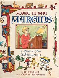 cover of Magic in the Margins: a Medieval Tale of Bookmaking