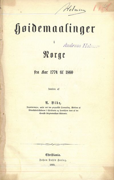 Høidemaalinger i Norge fra Aar 1774 til 1860…