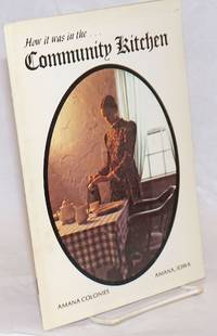 image of How it was in the community kitchen; Amana colonies, Amana, Iowa