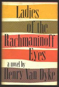 Ladies of the Rachmaninoff Eyes by Van Dyke, Henry - (c.1965)