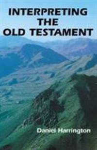 Interpreting the Old Testament : A Practical Guide