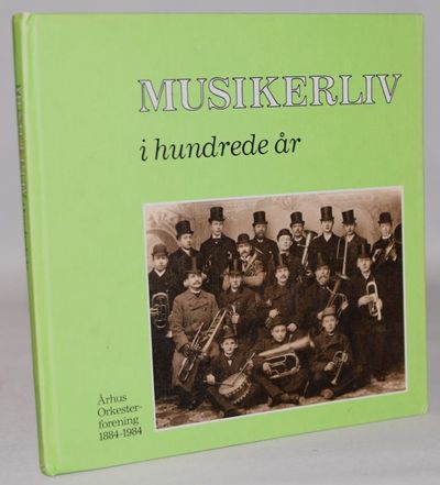 Musikerliv i hundrede år - Århus Orkesterforening…